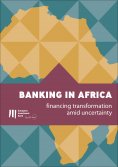 ebook: Banking in Africa: financing transformation amid uncertainty