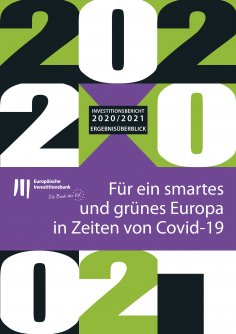 ebook: Investitionsbericht 2020–2021 der EIB - Ergebnisüberblick