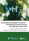 ebook: Unlocking the hydrogen economy — stimulating investment across the hydrogen value chain