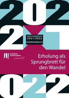 ebook: Investitionsbericht 2021–2022 der EIB - Ergebnisüberblick