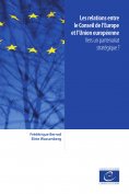 eBook: Les relations entre le Conseil de l’Europe et l’Union européenne