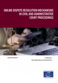 eBook: Online dispute resolution mechanisms in civil and administrative court proceedings