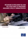 ebook: Mécanismes de règlement en ligne des litiges dans les procédures judiciaires civiles et administrati