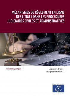 ebook: Mécanismes de règlement en ligne des litiges dans les procédures judiciaires civiles et administrati