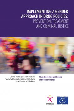 eBook: Implementing a gender approach in drug policies: prevention, treatment and criminal justice