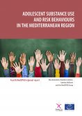 ebook: Adolescent substance use and risk behaviours in the Mediterranean Region