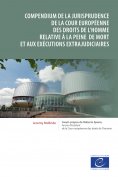 ebook: Compendium de la jurisprudence de la Cour européenne des droits de l'homme relative à la peine de mo