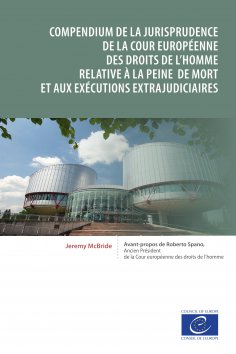 ebook: Compendium de la jurisprudence de la Cour européenne des droits de l'homme relative à la peine de mo