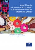 ebook: Manuel de formation sur la collecte et l’analyse des données sur l’égalité pour prévenir et combattr