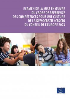 ebook: Examen de la mise en œuvre du cadre de référence des compétences pour une culture de la démocratie (