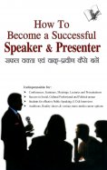 eBook: How To Become A Successful Speaker & Presenter