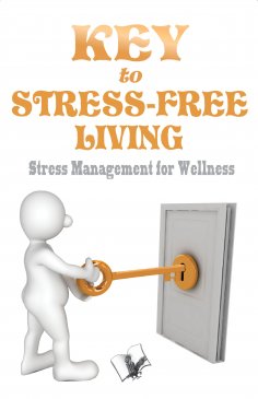 eBook: Key To Stress Free Living