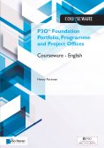 eBook: P3O® Foundation Portfolio, Programme and Project Offices Courseware – English