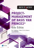 eBook: Projectmanagement op basis van PRINCE2® 6de Editie – 4de geheel herziene druk
