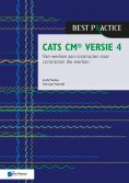 eBook: CATS CM® versie 4: Van werken aan contracten naar contracten die werken