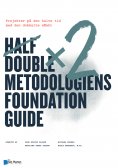 eBook: Half Double metodologiens Foundation Guide