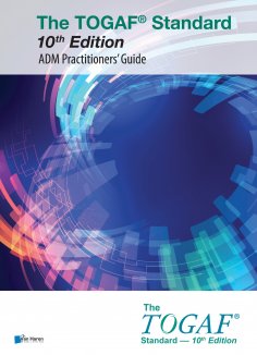 eBook: The TOGAF® Standard, 10th Edition - ADM Practitioners’ Guide