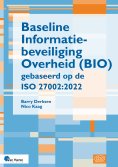 eBook: Baseline Informatiebeveiliging Overheid (BIO) gebaseerd op de ISO 27002:2022