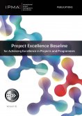 eBook: Project Excellence Baseline for Achieving Excellence in Projects and Programmes
