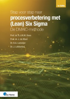 eBook: Stap voor stap naar procesverbetering met (Lean) Six Sigma: de DMAIC-methode