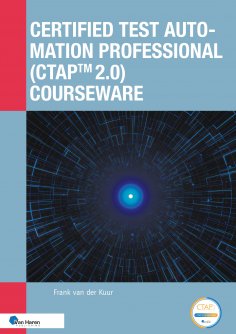 eBook: Certified Test Automation Professional (CTAP™ 2.0) Courseware