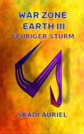 ebook: War Zone Earth 3: Feuriger Sturm