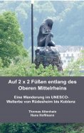 eBook: Auf 2 x 2 Füßen entlang des Oberen Mittelrheins