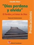 ebook: Dios perdona y olvida