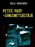 ebook: Peter Pary -ihmismetsästäjä