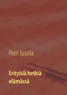 eBook: Erityisiä hetkiä elämässä