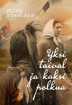 eBook: Yksi taival ja kaksi polkua