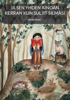 eBook: Ja sen yhden ainoan kerran kun suljit silmäsi