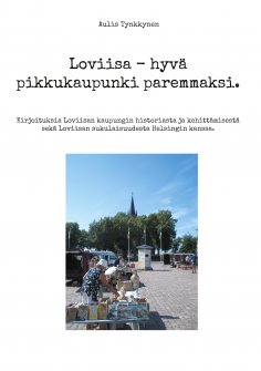 eBook: Loviisa - hyvä pikkukaupunki paremmaksi.
