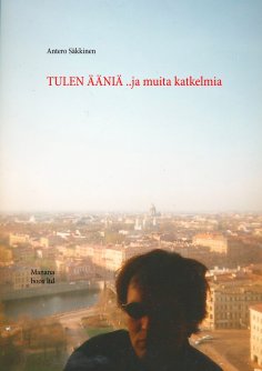 ebook: Tulen ääniä  ..ja muita katkelmia