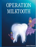 ebook: Operation milktooth