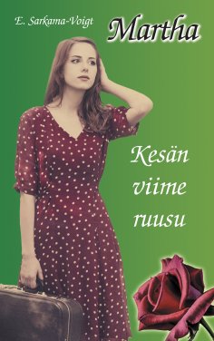 ebook: Martha - Kesän viime ruusu