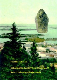 ebook: Sydänääniä Savosta ja maailmalta