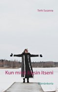 ebook: Kun minä löysin Itseni