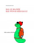 ebook: KAL-LE-MA-DON KAU-PUN-KI-SEIK-KAI-LU