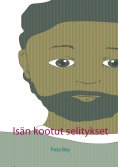 ebook: Isän kootut selitykset