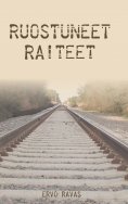 eBook: Ruostuneet raiteet