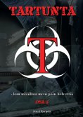 ebook: Tartunta - kun maailma meni päin helvettiä