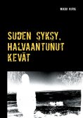 eBook: Suden syksy, Halvaantunut kevät