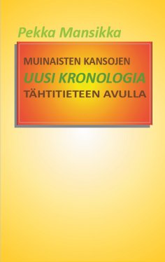 ebook: Muinaisten kansojen uusi kronologia tähtitieteen avulla
