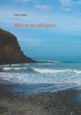 eBook: Meri se on eikä puro