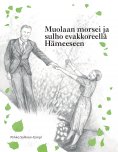 eBook: Muolaan morsei ja sulho evakkoreellä Hämeeseen