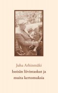 eBook: Isoisän liivintaskut ja muita kertomuksia