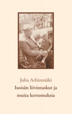 eBook: Isoisän liivintaskut ja muita kertomuksia