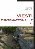 eBook: Viesti tuntemattomalle 2.1 - maailmanlopun loppu