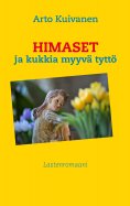 ebook: Himaset ja kukkia myyvä tyttö